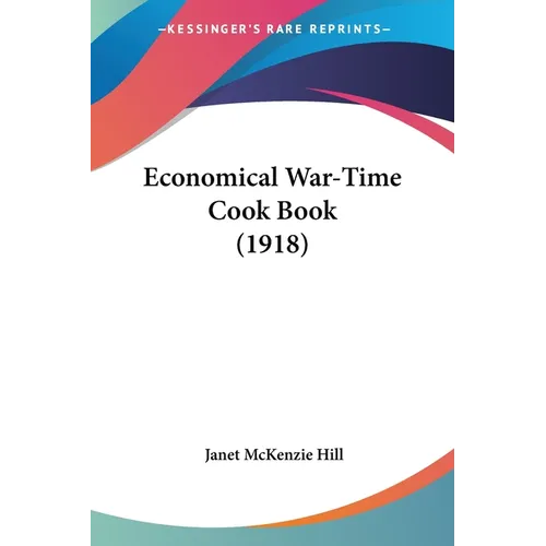 Economical War-Time Cook Book (1918)