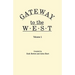 Gateway to the West. in Two Volumes. Volume 1