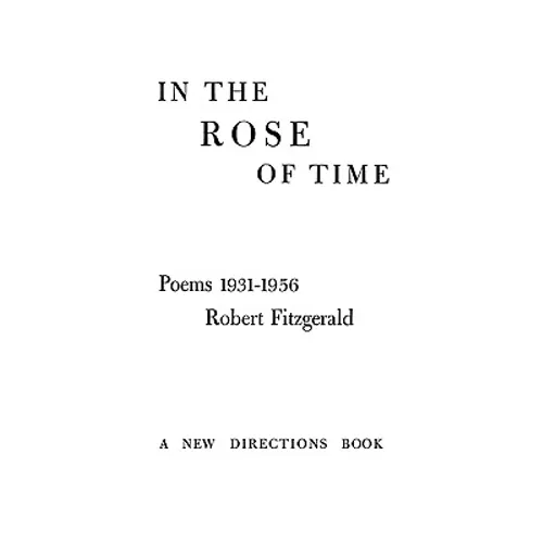 In the Rose of Time: Poems, 1939-1956