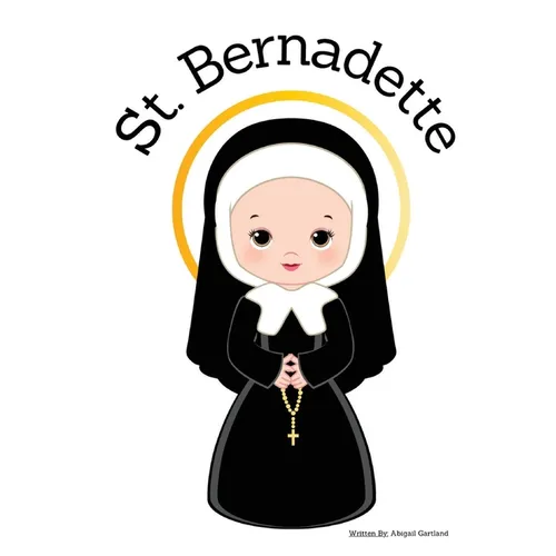 St. Bernadette - Children's Christian Book - Lives of the Saints