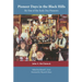 Pioneer Days in the Black Hills: By One of the Early Day Pioneers