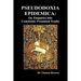 Pseudodoxia Epidemica: Or, Enquiries Into Commonly Presumed Truths (1672) (Hardback)