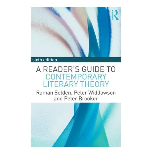 A Reader's Guide to Contemporary Literary Theory