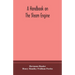 A Handbook On The Steam Engine, With Especial Reference To Small And Medium-Sized Engines, For The Use Of Engine Makers, Mechanical Draughtsmen, Engin