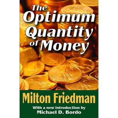 The Optimum Quantity of Money