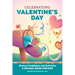 Celebrating Valentine's Day: History, Traditions, and Activities - A Holiday Book for Kids