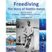 Freediving: The Story of Stathis Hatzis: And the history of sponge - fishing freedivers in Greece