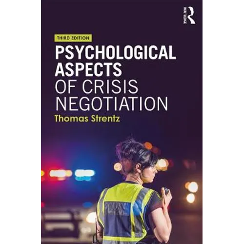 Psychological Aspects of Crisis Negotiation