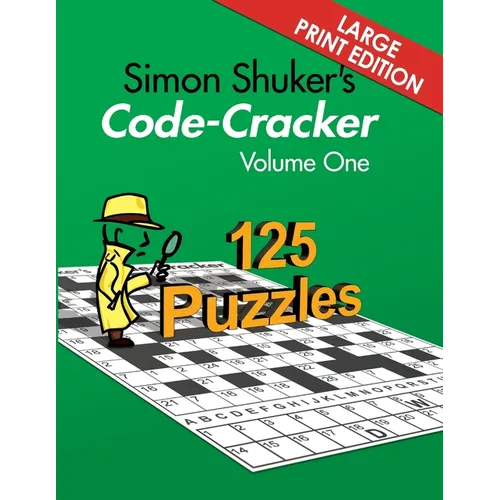 Simon Shuker's Code-Cracker, Volume One (Large Print Edition)