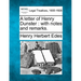 A Letter of Henry Dunster: With Notes and Remarks.