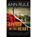 A Fever in the Heart: And Other True Cases