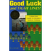 Good Luck and Tight Lines: A Sure-Fire Guide to Florida's Inshore Fishing