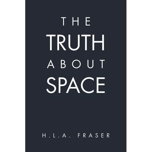 The Truth About Space
