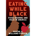 Eating While Black: Food Shaming and Race in America