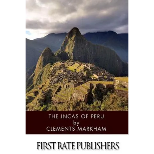 The Incas of Peru