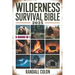 Wilderness Survival Bible 2025: The Complete Guide to Bushcraft, Shelter, Water Purification, Firecraft, Hunting, and Survival Medicine