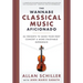 The Wannabe Classical Music Aficionado: 46 Insights to Make Your Next Concert a More Enjoyable Experience