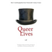 Queer Lives: Men's Autobiographies from Nineteenth-Century France