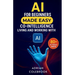 AI for Beginners Made Easy: Co-Intelligence Living and Working With AI