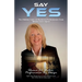 Say Yes: The Hidden Laws of Business Performance from World-Class Sport