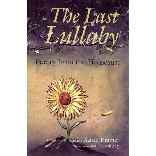 The Last Lullaby: Poetry from the Holocaust