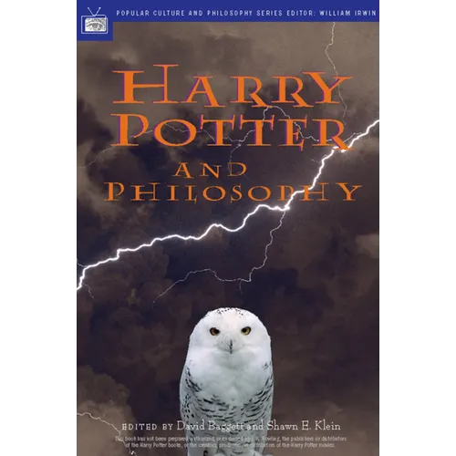 Harry Potter and Philosophy: If Aristotle Ran Hogwarts