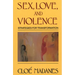 Sex, Love, and Violence: Strategies for Transformation