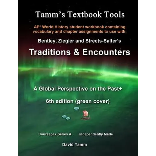 AP* World History Traditions and Encounters 6th Edition+ Student Workbook: Relevant daily assignments tailor made for the Bentley/Ziegler/Streets-Salt