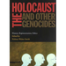 The Holocaust and Other Genocides: History, Representation, Ethics