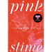 Pink Slime