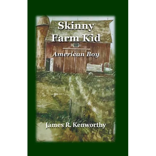 Skinny Farm Kid: American Boy