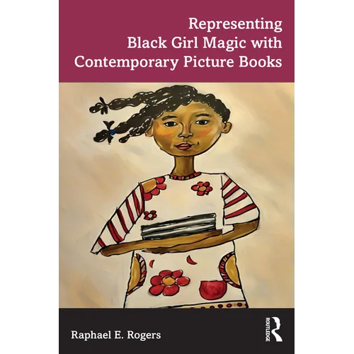 Representing Black Girl Magic with Contemporary Picture Books
