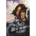 The Ones We're Meant to Find