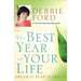 The Best Year of Your Life: Dream It, Plan It, Live It