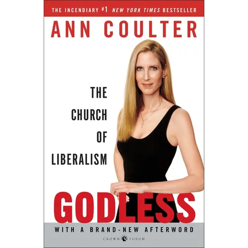 Godless: The Church of Liberalism