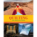 Quilting the National Parks: 20 Original Designs Inspired by the Beauty of Our National Parks