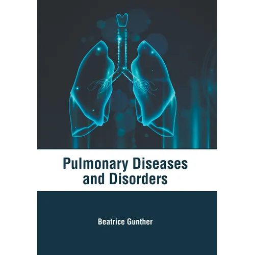 Pulmonary Diseases and Disorders