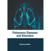 Pulmonary Diseases and Disorders