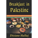 Breakfast in Palestine