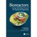 Bioreactors: Animal Cell Culture Control for Bioprocess Engineering