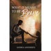 What It Means To Be Brave: What It Means: Book 2