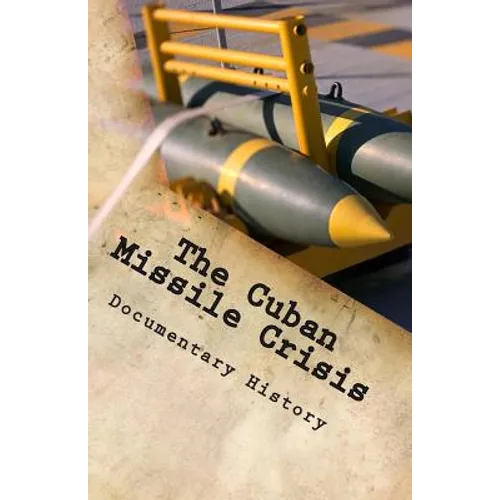 The Cuban Missile Crisis