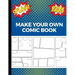 Make Your Own Comic Book: Art and Drawing Comic Strips, Great Gift for Creative Kids - Blue