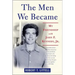 The Men We Became: My Friendship with John F. Kennedy, Jr.