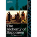 The Alchemy of Happiness