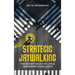 Strategic Jaywalking: The Secret Sauce to Life & Leadership Excellence