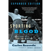 Sporting Blood: Tales from the Dark Side of Boxing: Tales from the Dark Side of Boxing - Expanded Edition