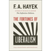 The Fortunes of Liberalism: Essays on Austrian Economics and the Ideal of Freedom Volume 4