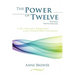 The Power of Twelve: A New Approach to Empowerment through 12-Strand DNA Consciousness