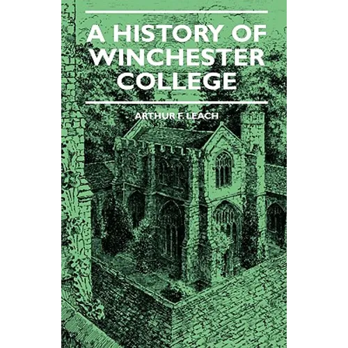 A History Of Winchester College